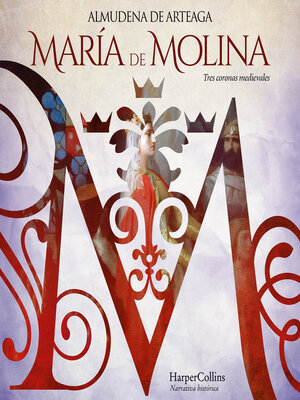 cover image of María de Molina. Tres coronas medievales